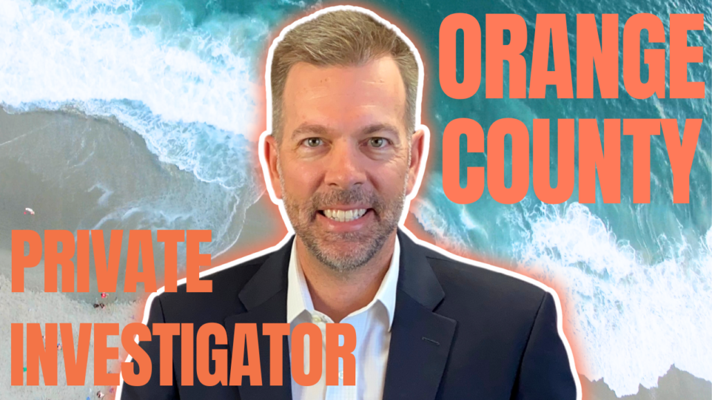 Orange County Private Investigator